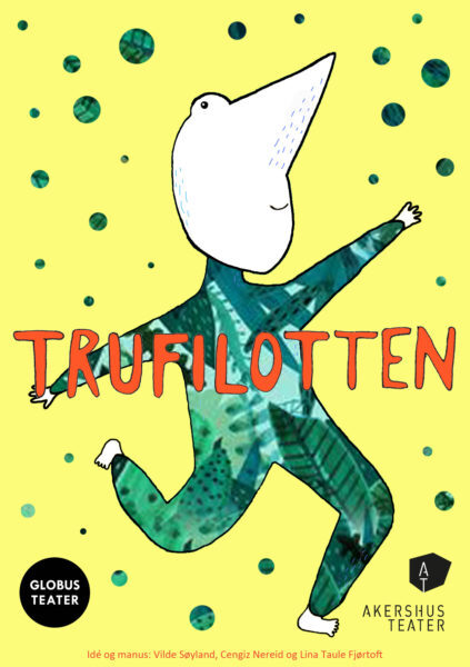 Plakat for Globus Teaters og Akershus Teaters produksjon Trufilotten (2017)