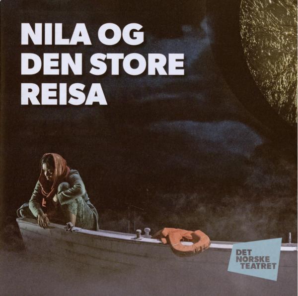 Forestillingsprogram for Det Norske Teatrets produksjon Nila den store reisa (2018). 