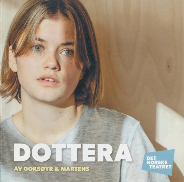Forestillingsprogram for Det Norske Teatrets produksjon Dottera (2019)