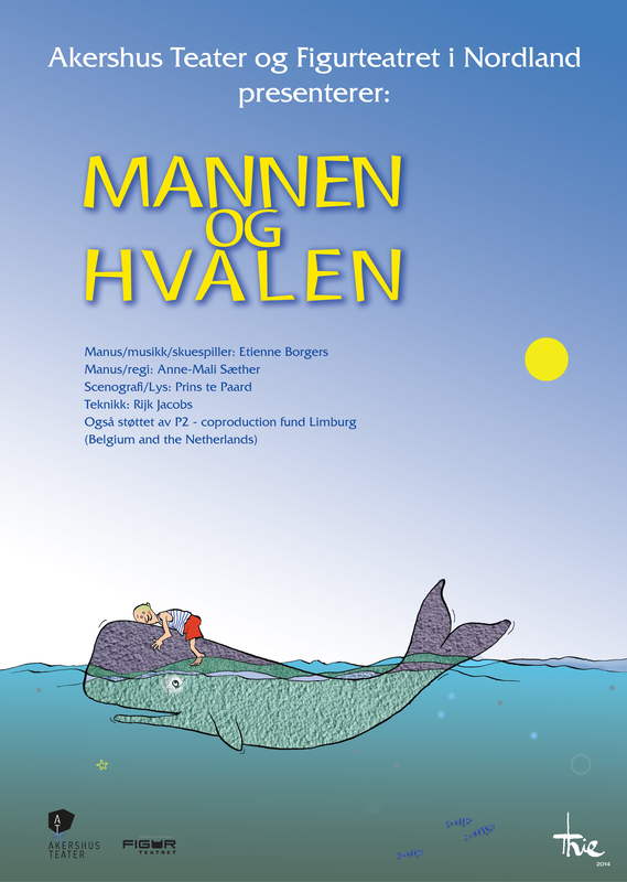 Plakat fra Akershus Teater, Figurteatret i Nordland og Etienne Borgers produksjon Mannen og hvalen (2015)