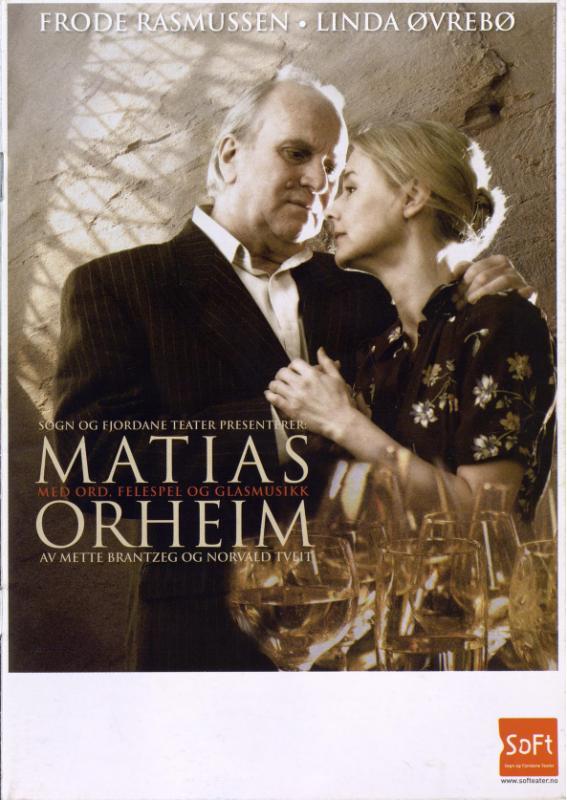 Program for Sogn og Fjordane Teaters produksjon Matias Orheim  (2010)