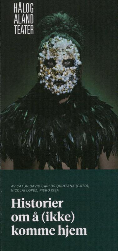 Forestillingsprogram til Hålogaland Teaters teaterproduksjon Historier om å (ikke) komme hjem (2024).