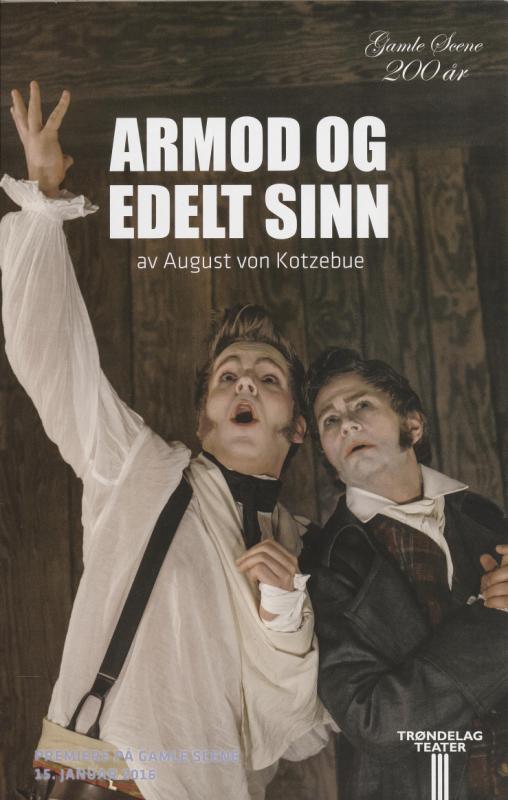 Forestillingsprogram for  Trøndelag Teaters produksjon Armod og edelt sinn (2016)