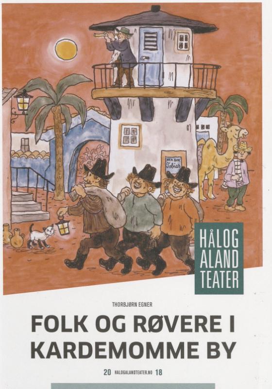 Forestillingsprogram for Hålogaland Teater og Riksteatrets produksjon Folk og røvere i Kardemommeby (2018). 