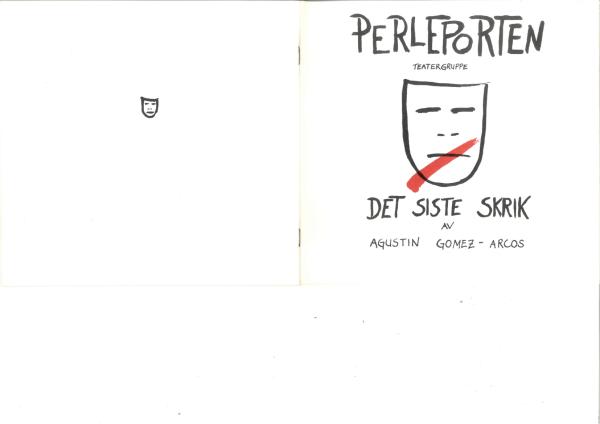 Program for Perleporten Teatergruppe's production The last cry (1983)