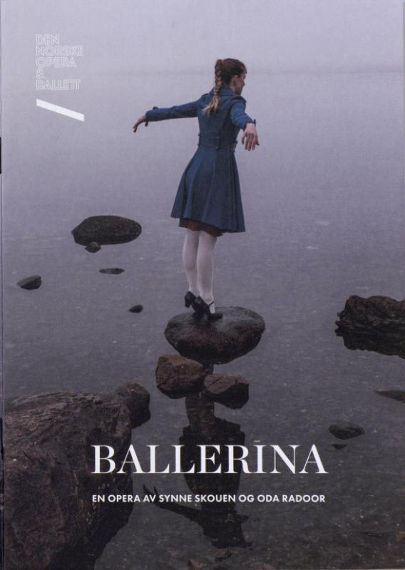 Forestillingsprogram for Den Norske Opera & Balletts produksjon Ballerina (2017). 