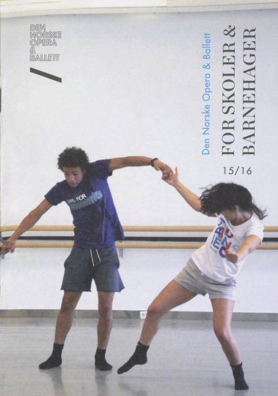 Program for skoler og barnehager for Den Norske Opera & Ballett 2015/2016.