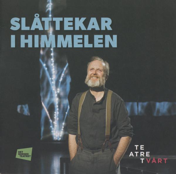 Forestillingsprogram til Det Norske Teatret og Teatret Vårt sin produksjon Slåttekar i himmelen (2020)
