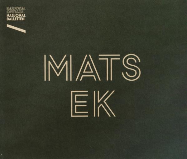 Program for Den Norske Opera & Balletts produksjon "MATS EK ... og Brahms + Hun var svart"