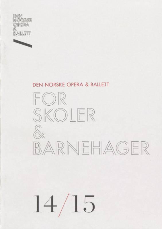 Program for skoler og barnehager for Den Norske Opera & Ballett 2014/2015