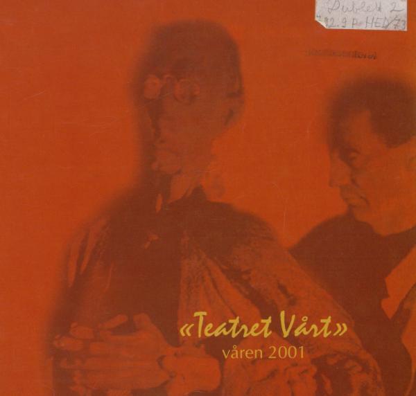 Sesongprogram for Teatret Vårt vår 2001
