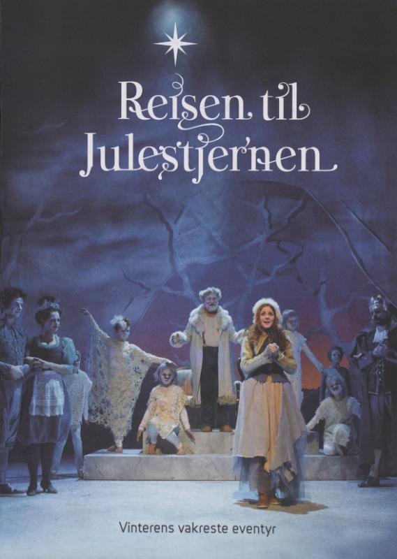 Forestillingsprogram for  Haugesund Teaters produksjon Reisen til Julestjernen (2013)