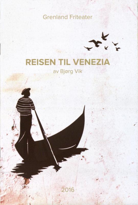 Program fra Grenland Friteaters produksjon Reisen til Venezia (2016) . 