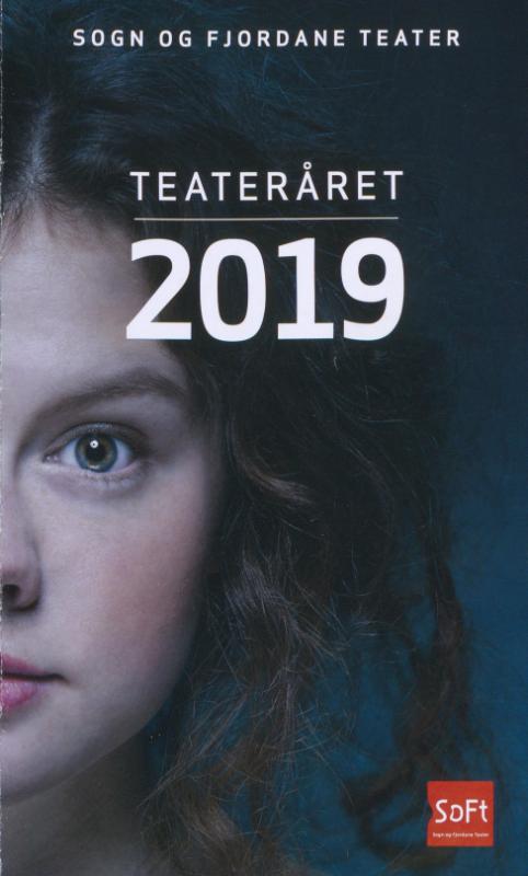 Sesongprogram fra Sogn og Fjordane Teater 2019.