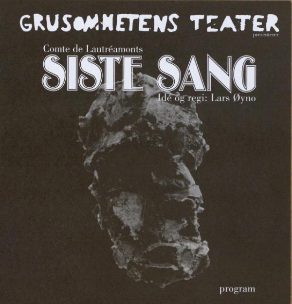 Program for Grusomhetens Teaters produksjon Siste Sang  (2009)